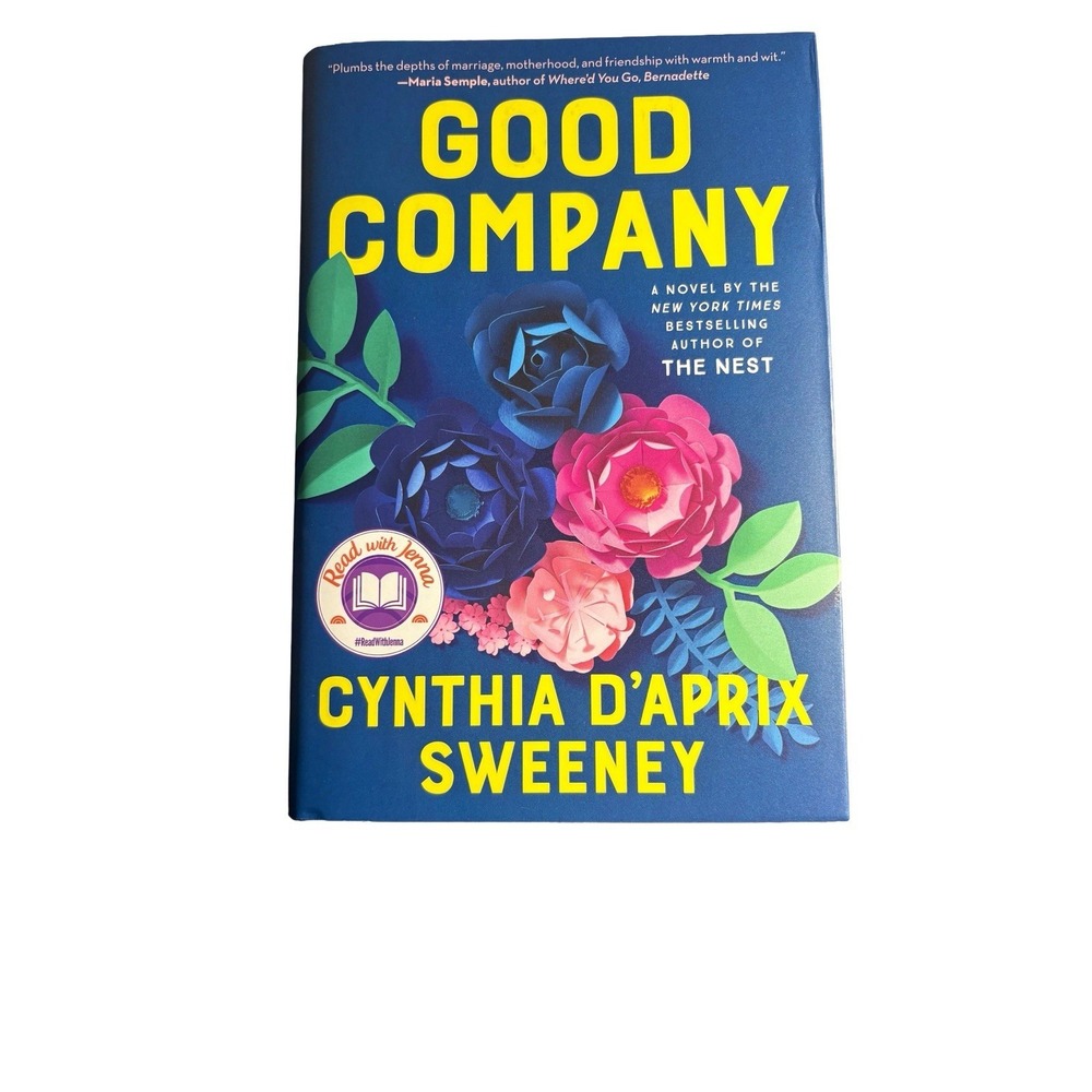 Good Company: A Novel - Hardcover By Sweeney, Cynthia D'Aprix - GOOD